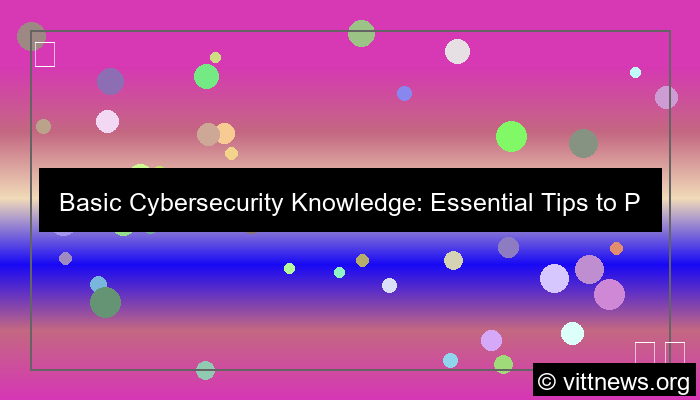 basic cybersecurity knowledge