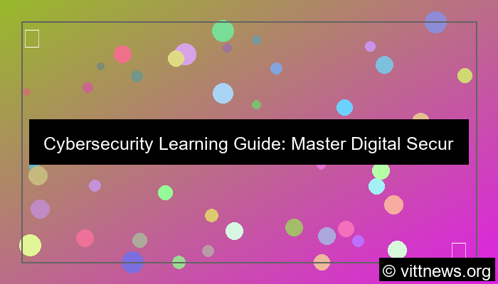 cybersecurity learning guide