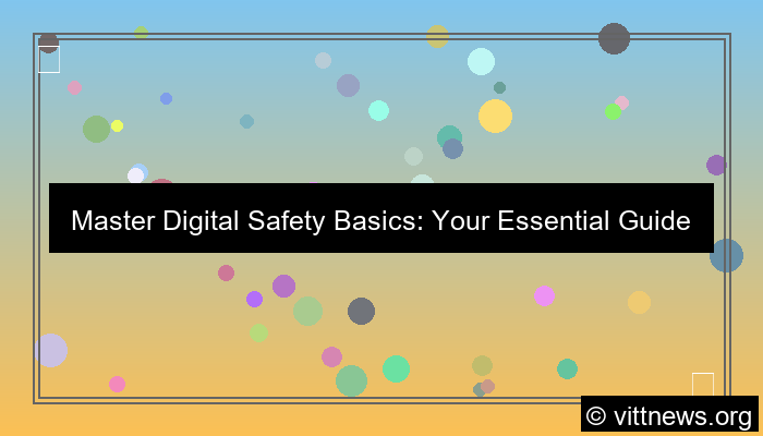 visual digital safety basics
