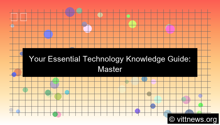 technology knowledge guide