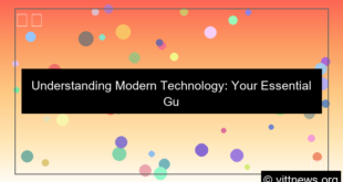 understanding modern technology