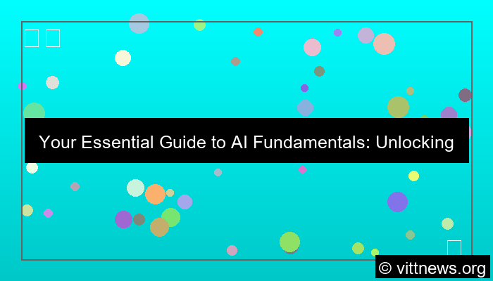 ilustrasi AI fundamentals guide