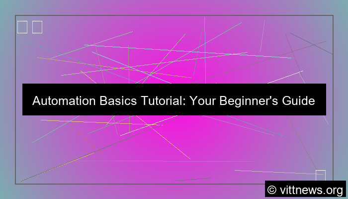 automation basics tutorial