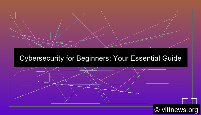 cybersecurity explained for beginners
