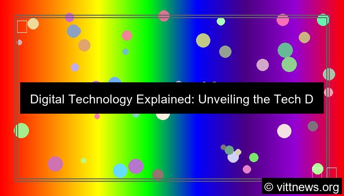 digital technology explained