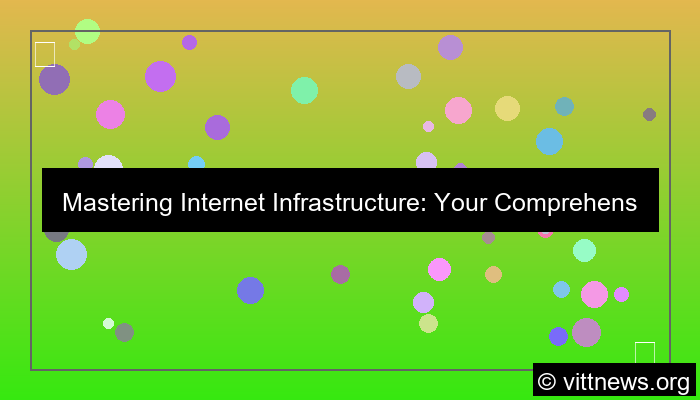 internet infrastructure guide