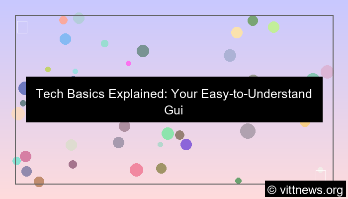 tech basics explained