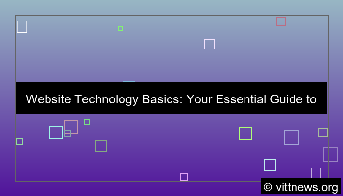 website technology basics